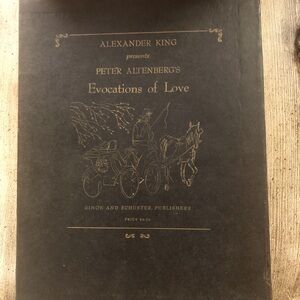 Alexander King presents Peter Altenberg’s “Evocations of Love” Simon & Schuster